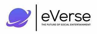 EVERSE THE FUTURE OF SOCIAL ENTERTAINMENT