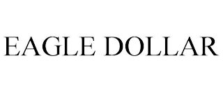EAGLE DOLLAR
