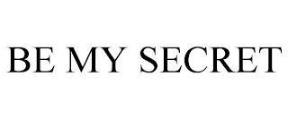 BE MY SECRET