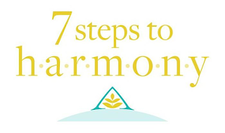 7 STEPS TO H.A.R.M.O.N.Y