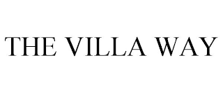 THE VILLA WAY