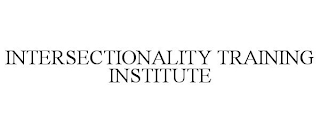 INTERSECTIONALITY TRAINING INSTITUTE