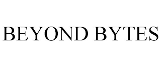BEYOND BYTES