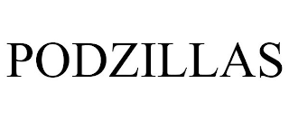 PODZILLAS