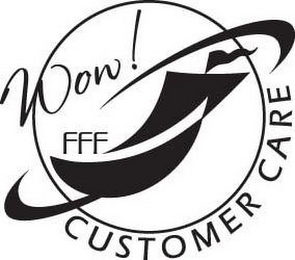 WOW! FFF CUSTOMER CARE