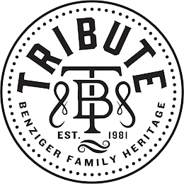 TRIBUTE T B EST. 1981 BENZIGER FAMILY HERITAGE