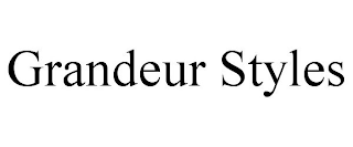GRANDEUR STYLES