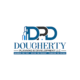 DPD DOUGHERTY PLANNING & DEVELOPMENT LLC KNOWING THE PAST - SEEING THE PRESENT - PLANNING THE FUTURE