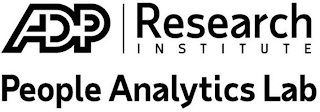 ADP RESEARCH INSTITUTE PEOPLE ANALYTICS LAB