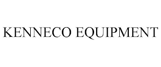 KENNECO EQUIPMENT