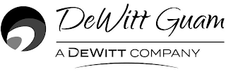 DEWITT GUAM A DEWITT COMPANY