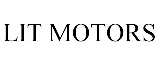 LIT MOTORS