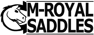 M-ROYAL SADDLES