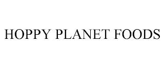 HOPPY PLANET FOODS