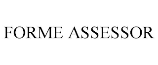 FORME ASSESSOR