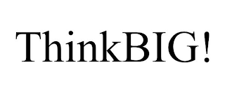 THINKBIG!