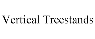 VERTICAL TREESTANDS