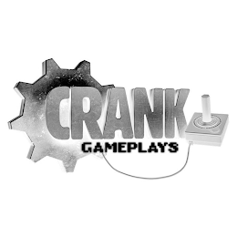 CRANK GAMEPLAYS