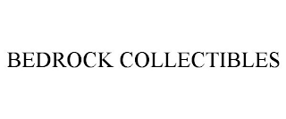 BEDROCK COLLECTIBLES