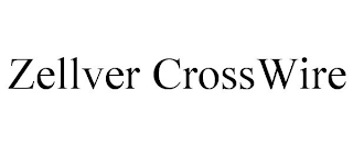 ZELLVER CROSSWIRE