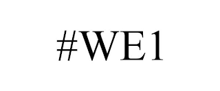 #WE1