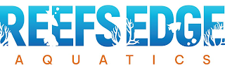 REEFS EDGE AQUATICS