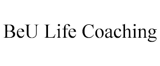 BEU LIFE COACHING