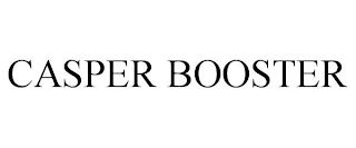 CASPER BOOSTER