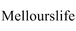 MELLOURSLIFE