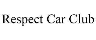 RESPECT CAR CLUB