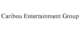 CARIBOU ENTERTAINMENT GROUP