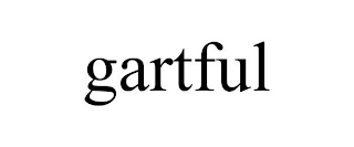 GARTFUL