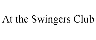 AT THE SWINGERS CLUB