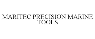 MARITEC PRECISION MARINE TOOLS