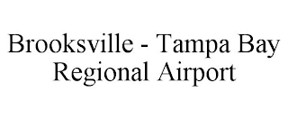 BROOKSVILLE - TAMPA BAY REGIONAL AIRPORT