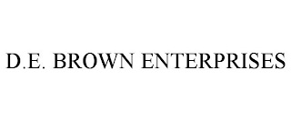 D.E. BROWN ENTERPRISES