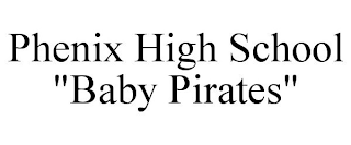 PHENIX HIGH SCHOOL "BABY PIRATES"