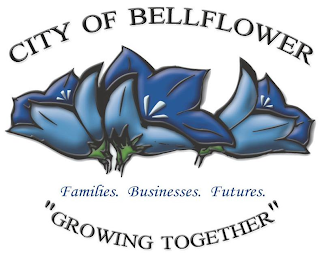 CITY OF BELLFLOWER FAMILIES. BUSINESSES. FUTURES. "GROWING TOGETHER"