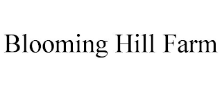 BLOOMING HILL FARM