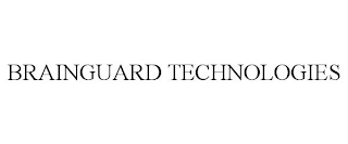 BRAINGUARD TECHNOLOGIES