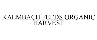 KALMBACH FEEDS ORGANIC HARVEST