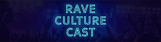 RAVE CULTURE CAST