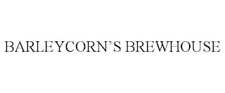 BARLEYCORN'S BREWHOUSE