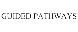 GUIDED PATHWAYS