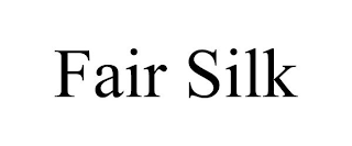 FAIR SILK