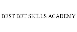 BEST BET SKILLS ACADEMY