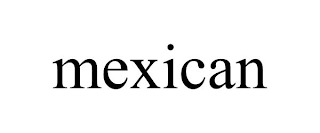 MEXICAN