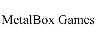 METALBOX GAMES