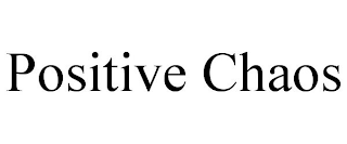 POSITIVE CHAOS