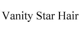 VANITY STAR HAIR